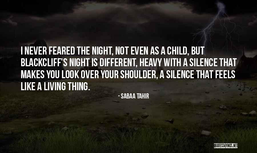 Feared Child Quotes By Sabaa Tahir Feared Child Quotes By Sabaa Tahir