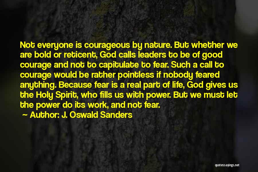 Feared Leaders Quotes By J. Oswald Sanders