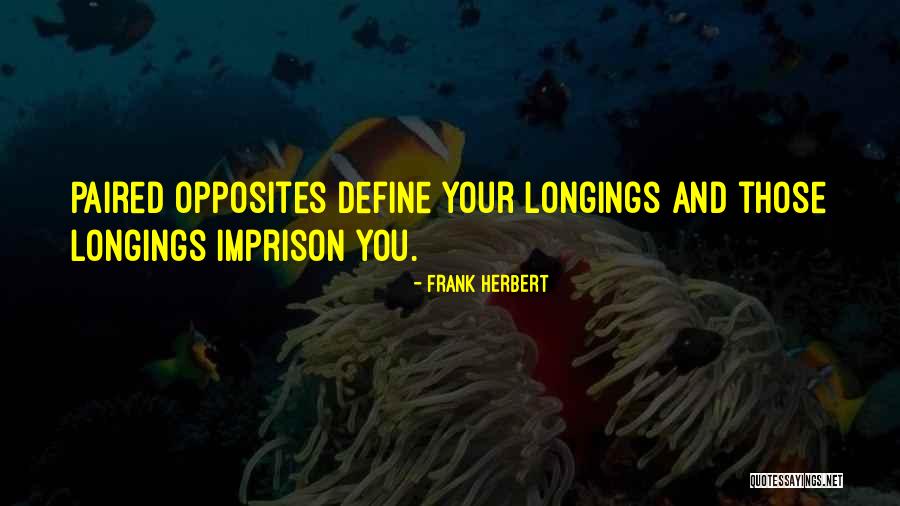 Fearers Quotes By Frank Herbert Fearers Quotes By Frank Herbert