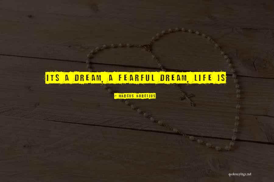 Fearful Life Quotes By Marcus Aurelius Fearful Life Quotes By Marcus Aurelius