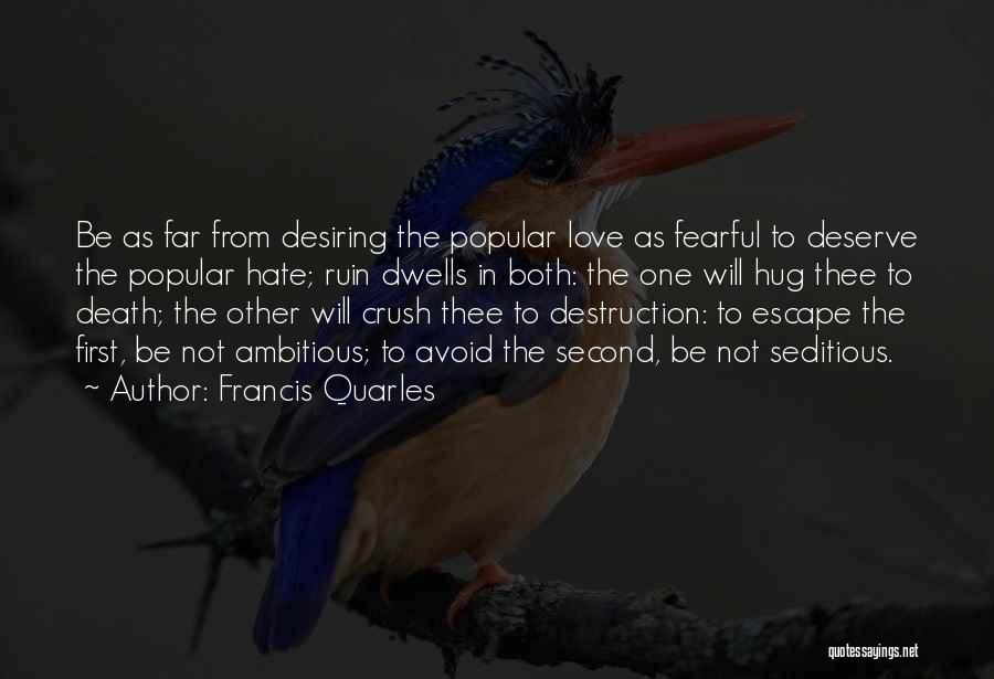 Fearful Love Quotes By Francis Quarles