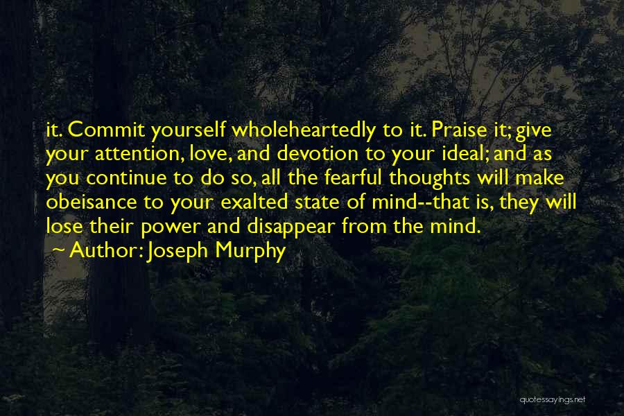 Fearful Love Quotes By Joseph Murphy