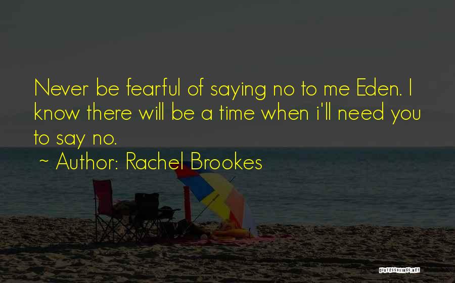 Fearful Love Quotes By Rachel Brookes