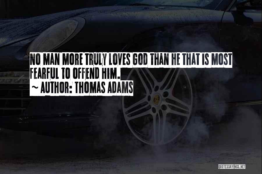 Fearful Love Quotes By Thomas Adams
