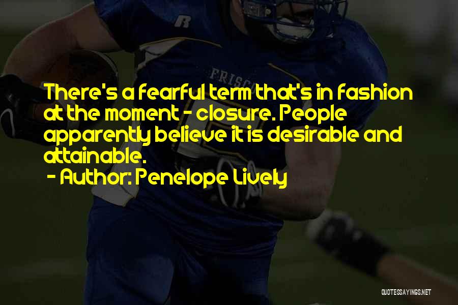 Fearful Quotes By Penelope Lively