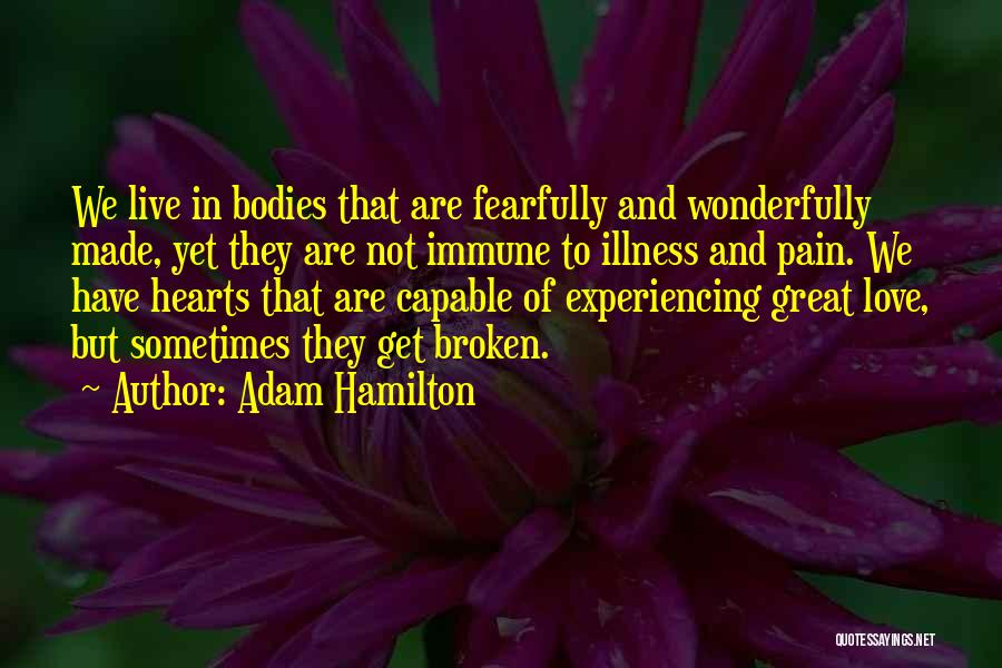 Fearfully Made Quotes By Adam Hamilton