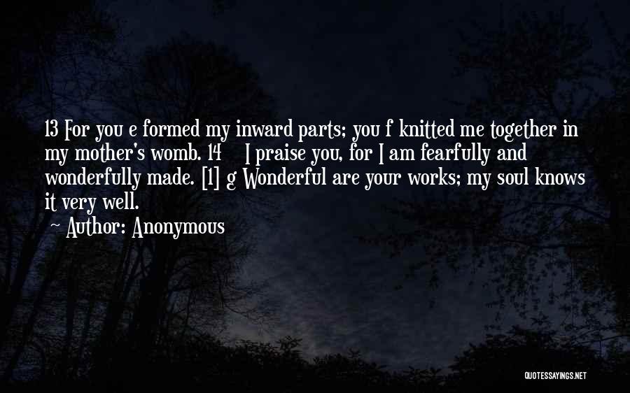 Fearfully Made Quotes By Anonymous