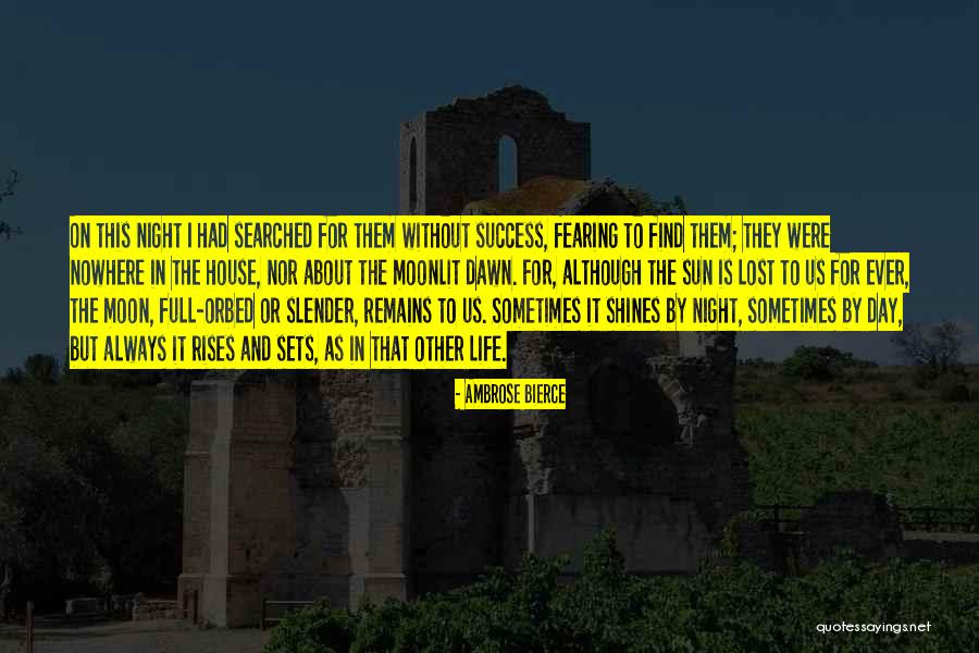 Fearing For Your Life Quotes By Ambrose Bierce Fearing For Your Life Quotes By Ambrose Bierce