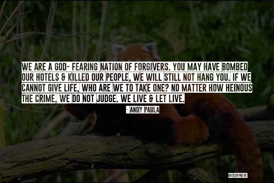 Fearing For Your Life Quotes By Andy Paula Fearing For Your Life Quotes By Andy Paula