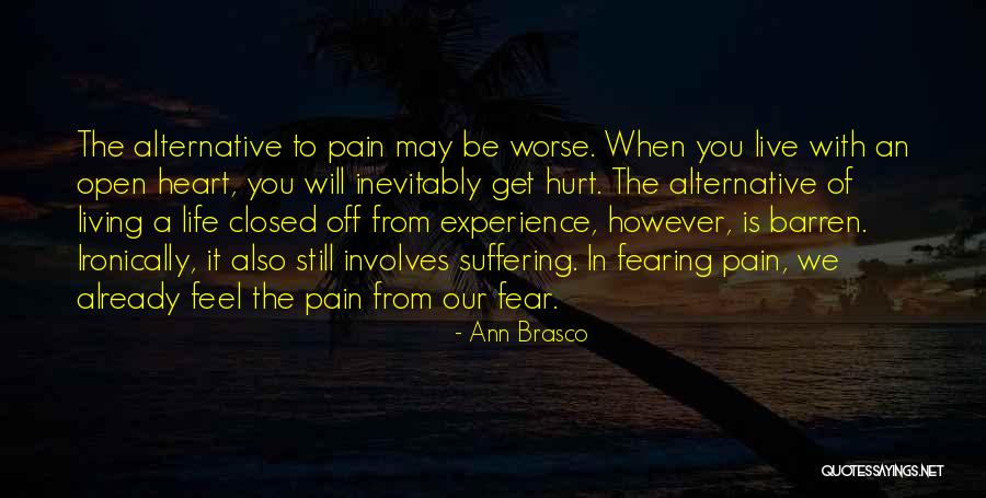 Fearing For Your Life Quotes By Ann Brasco