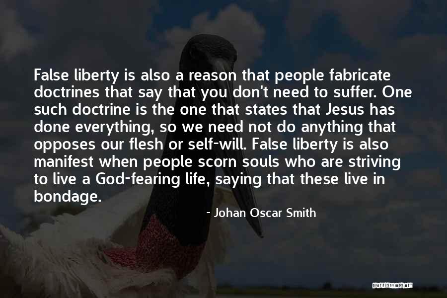 Fearing For Your Life Quotes By Johan Oscar Smith