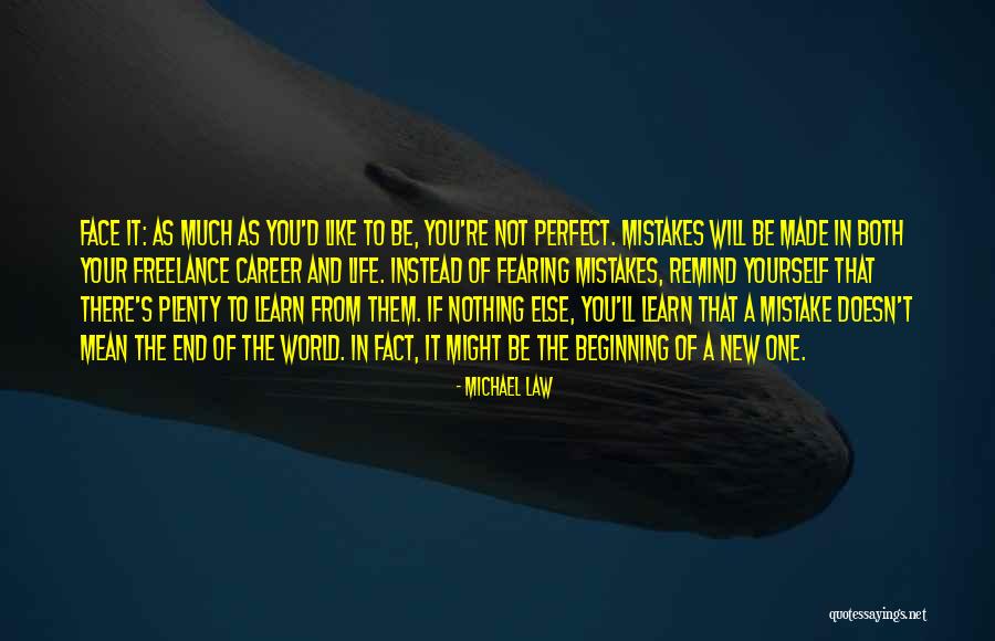 Fearing For Your Life Quotes By Michael Law Fearing For Your Life Quotes By Michael Law