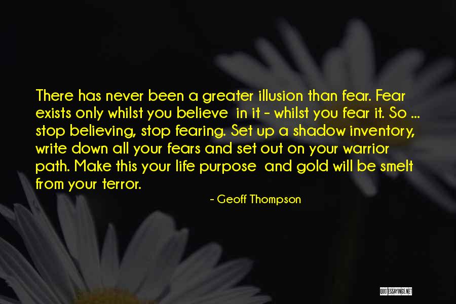 Fearing Life Quotes By Geoff Thompson Fearing Life Quotes By Geoff Thompson