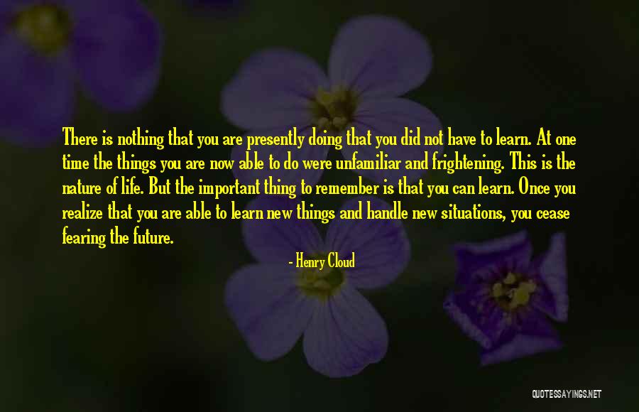 Fearing Life Quotes By Henry Cloud Fearing Life Quotes By Henry Cloud