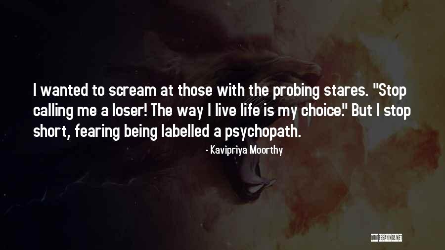 Fearing Life Quotes By Kavipriya Moorthy Fearing Life Quotes By Kavipriya Moorthy