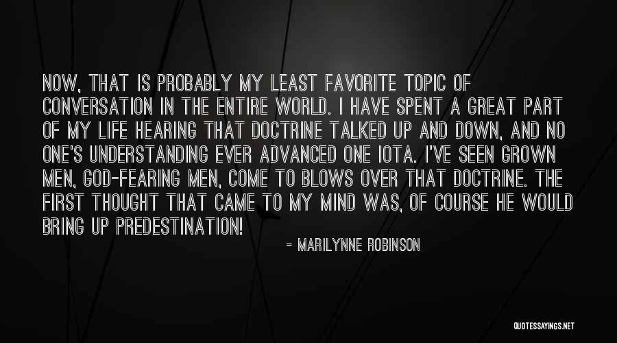 Fearing Life Quotes By Marilynne Robinson Fearing Life Quotes By Marilynne Robinson