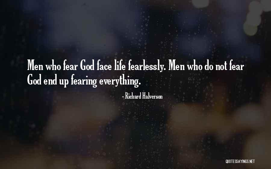Fearing Life Quotes By Richard Halverson Fearing Life Quotes By Richard Halverson