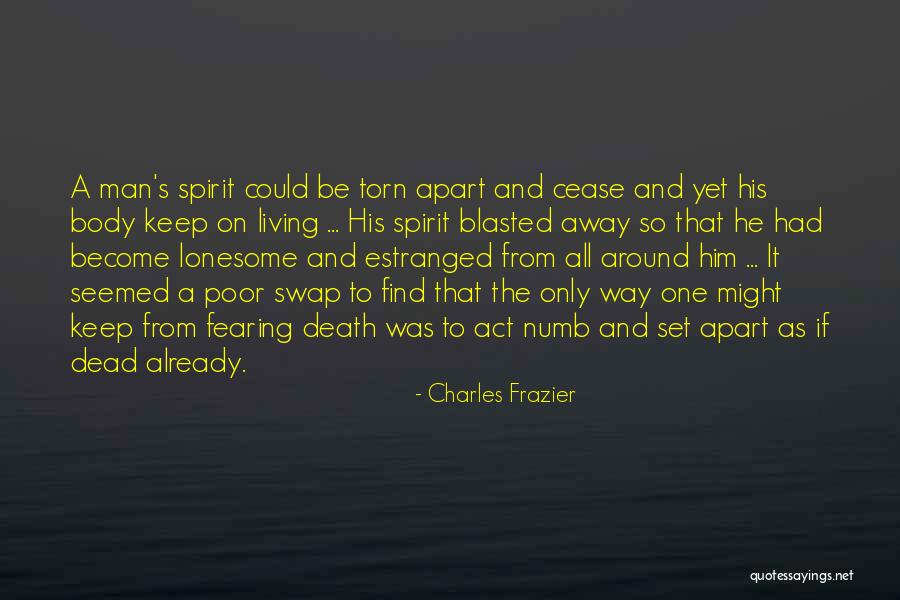 Fearing No Man Quotes By Charles Frazier Fearing No Man Quotes By Charles Frazier