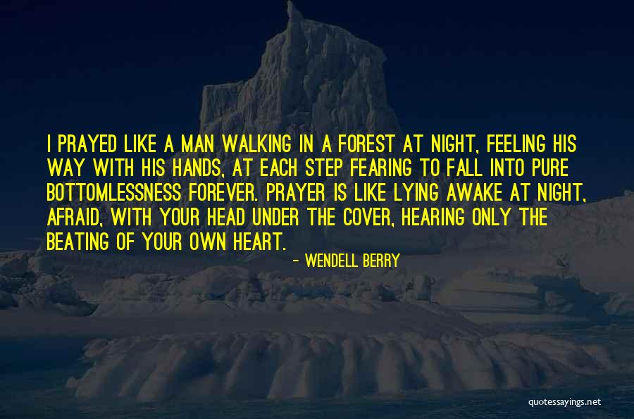 Fearing No Man Quotes By Wendell Berry Fearing No Man Quotes By Wendell Berry