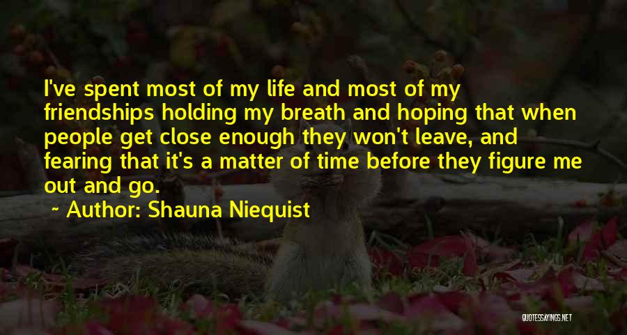 Fearing Others Quotes By Shauna Niequist