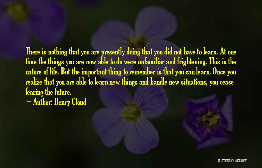 Fearing The Future Quotes By Henry Cloud