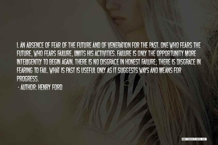 Fearing The Future Quotes By Henry Ford