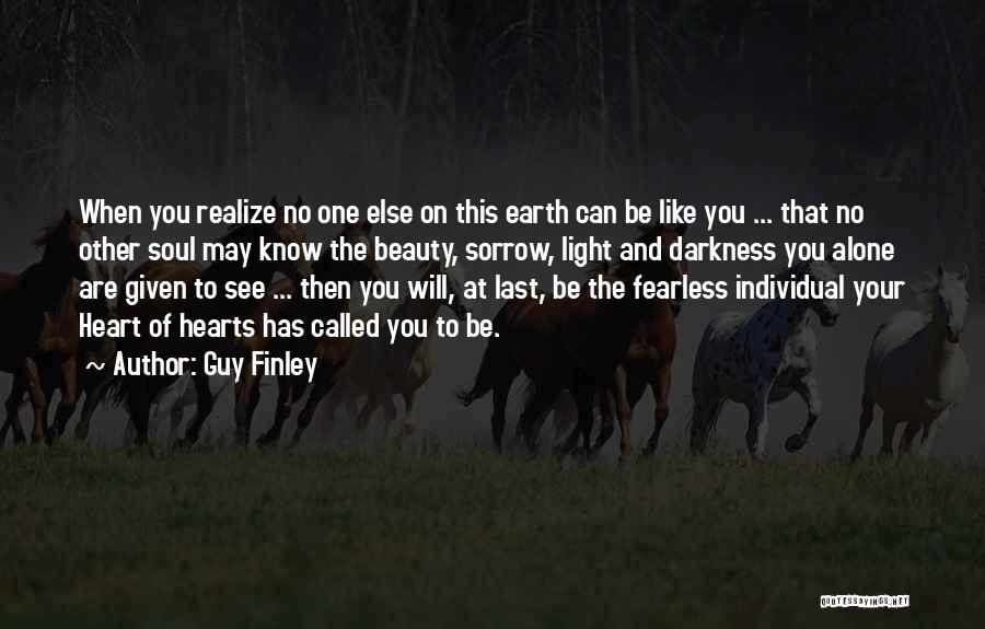 Fearless Beauty Quotes By Guy Finley