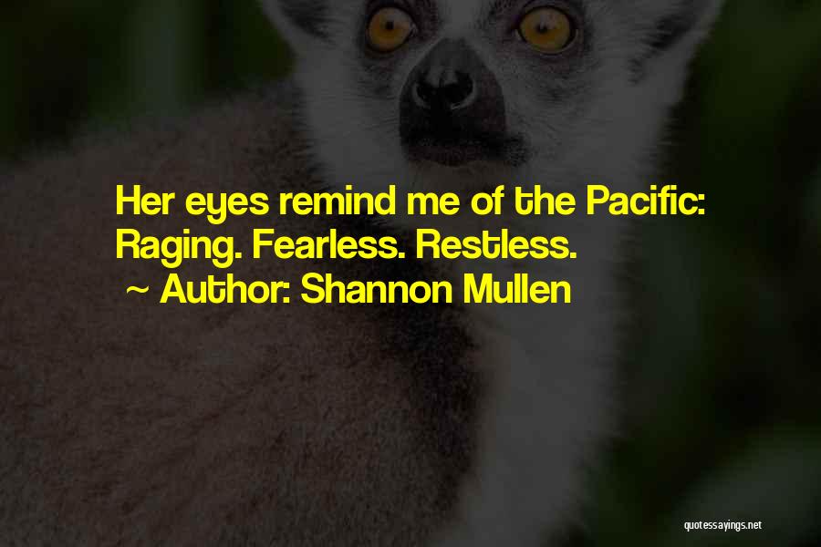 Fearless Beauty Quotes By Shannon Mullen