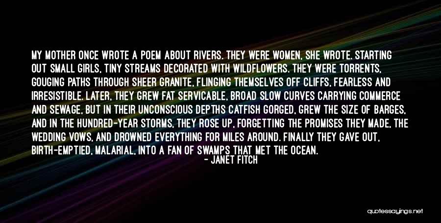 Fearless Girls Quotes By Janet Fitch Fearless Girls Quotes By Janet Fitch