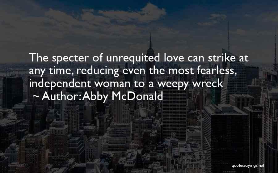 Fearless Love Quotes By Abby McDonald