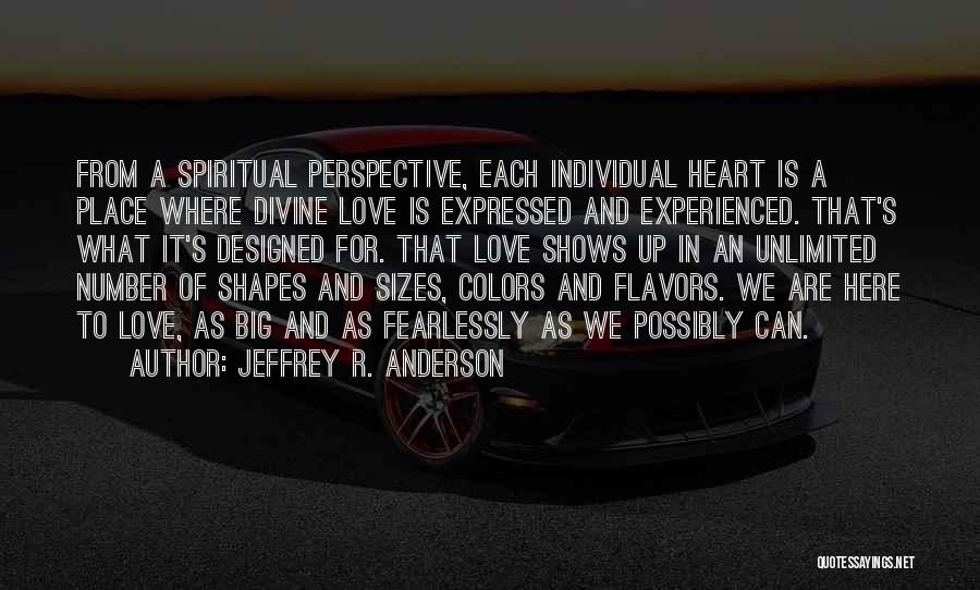 Fearless Love Quotes By Jeffrey R. Anderson