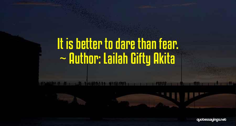 Fearless Love Quotes By Lailah Gifty Akita