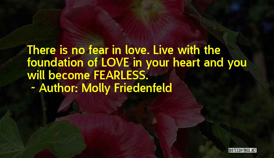 Fearless Love Quotes By Molly Friedenfeld