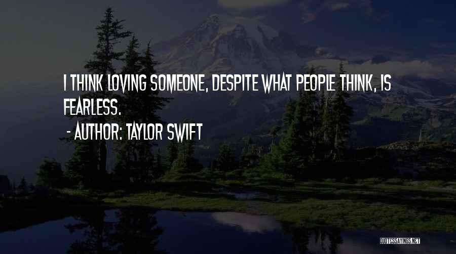 Fearless Love Quotes By Taylor Swift