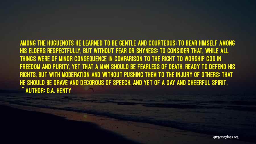 Fearless Man Quotes By G.A. Henty