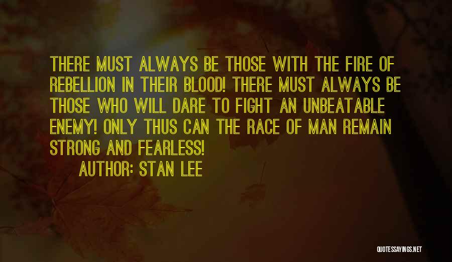 Fearless Man Quotes By Stan Lee
