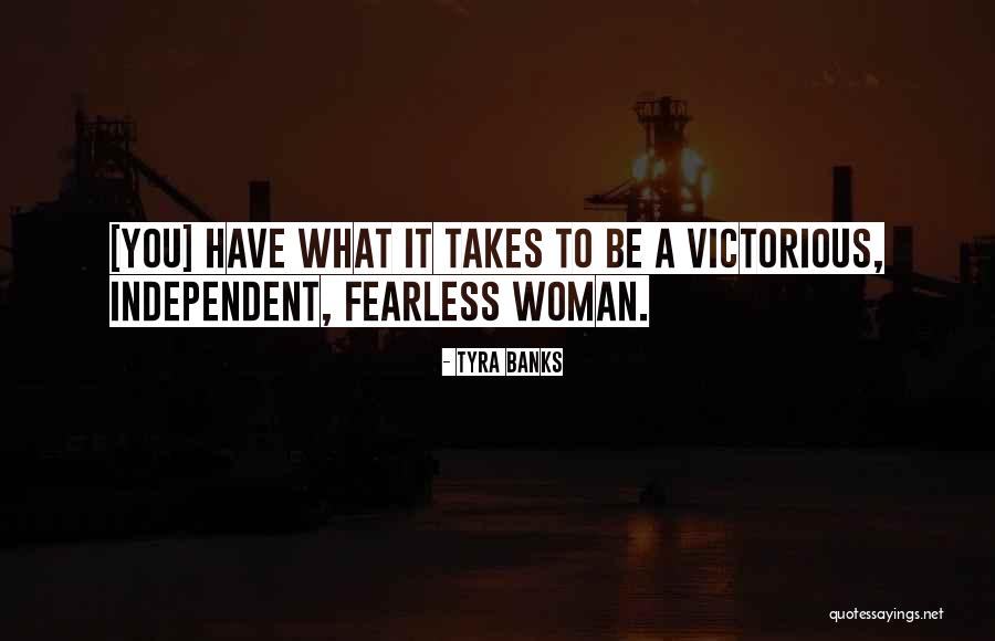 Fearless Woman Quotes By Tyra Banks Fearless Woman Quotes By Tyra Banks