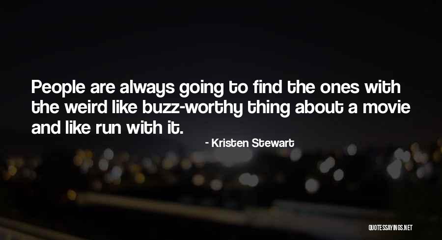 Fearlessly Authentic Quotes By Kristen Stewart Fearlessly Authentic Quotes By Kristen Stewart
