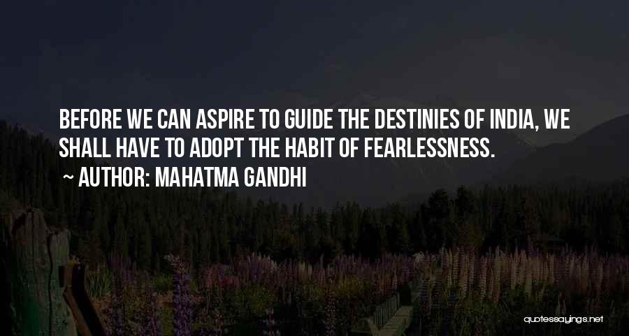 Fearlessness Quotes By Mahatma Gandhi