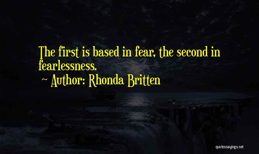 Fearlessness Quotes By Rhonda Britten