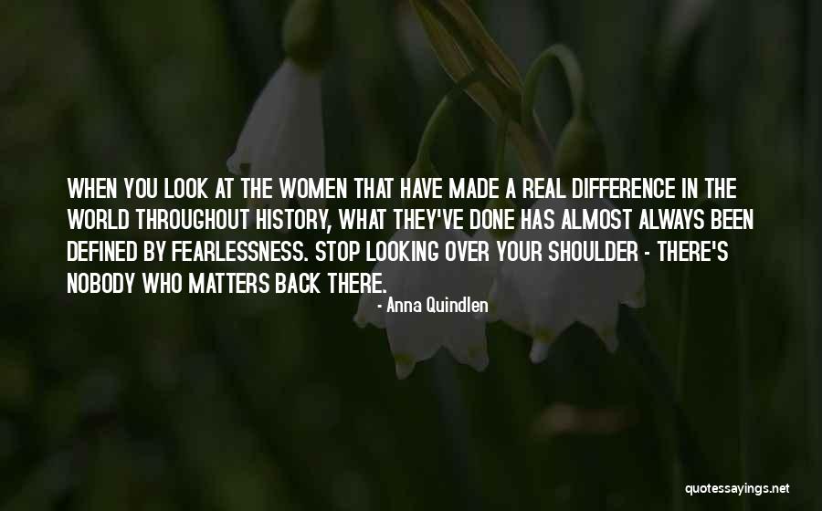 Fearlessness Women Quotes By Anna Quindlen Fearlessness Women Quotes By Anna Quindlen