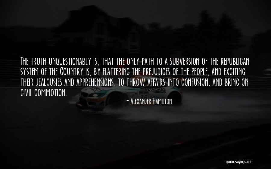 Fearmongering Quotes By Alexander Hamilton Fearmongering Quotes By Alexander Hamilton