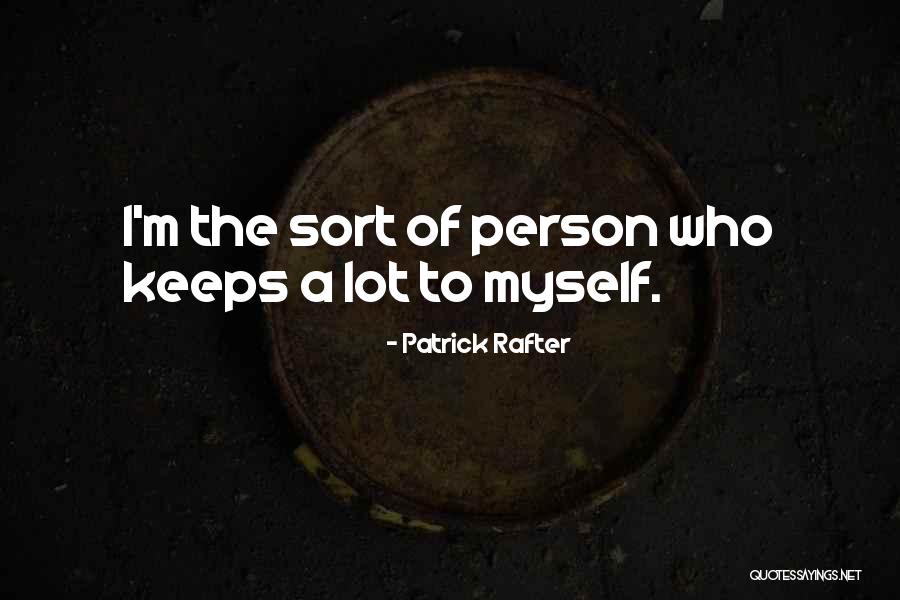 Fearnley Martin Quotes By Patrick Rafter Fearnley Martin Quotes By Patrick Rafter