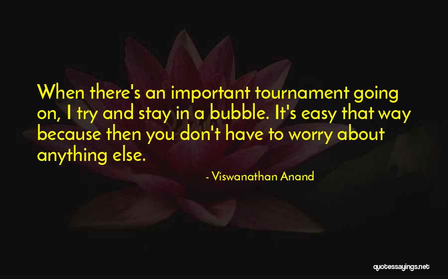 Fearnley Martin Quotes By Viswanathan Anand Fearnley Martin Quotes By Viswanathan Anand