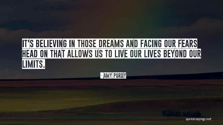 Fears And Limits Quotes By Amy Purdy Fears And Limits Quotes By Amy Purdy