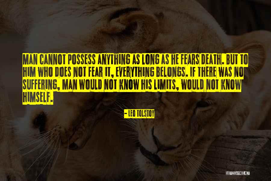 Fears And Limits Quotes By Leo Tolstoy Fears And Limits Quotes By Leo Tolstoy
