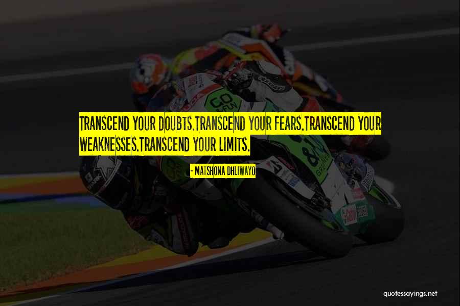 Fears And Limits Quotes By Matshona Dhliwayo Fears And Limits Quotes By Matshona Dhliwayo
