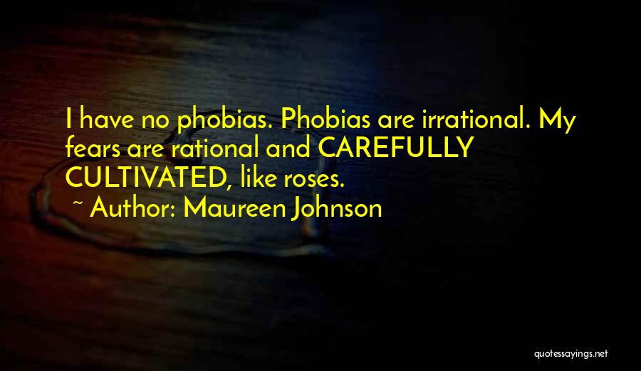 Fears And Phobias Quotes By Maureen Johnson