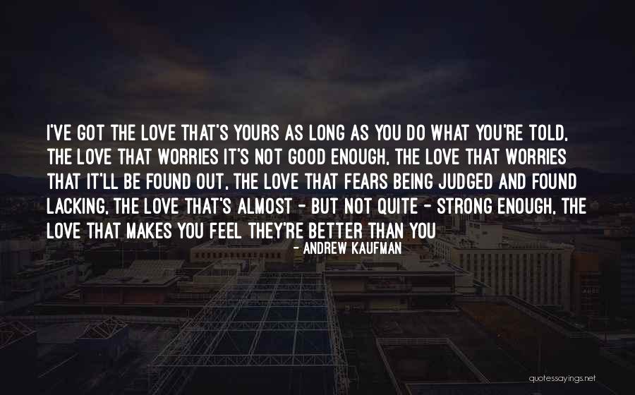 Fears And Worries Quotes By Andrew Kaufman Fears And Worries Quotes By Andrew Kaufman