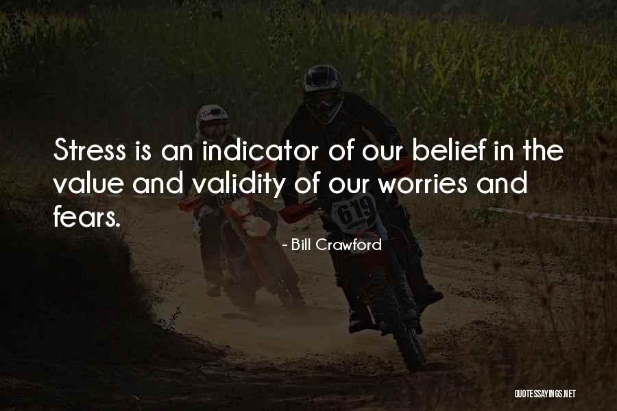 Fears And Worries Quotes By Bill Crawford